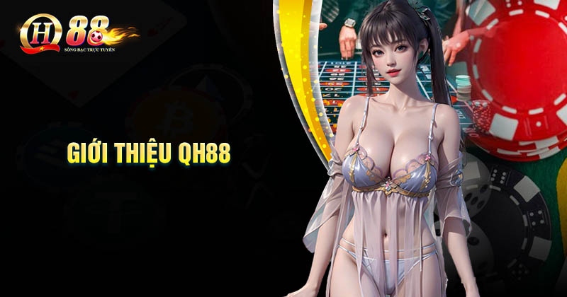Giới thiệu QH88 thông tin tổng quan